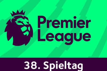 premiere league Tipps 38 spieltag